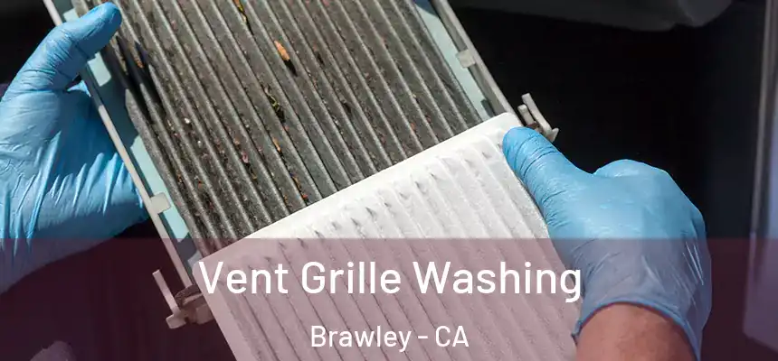  Vent Grille Washing Brawley - CA